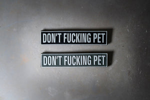 Don't Fucking Pet Patch