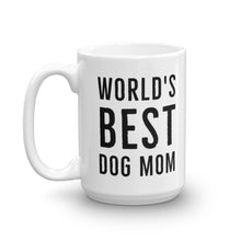 Load image into Gallery viewer, World&#39;s Best Dog Mom Mug