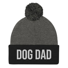 Load image into Gallery viewer, DOG DAD Pom Pom Beanie Hat